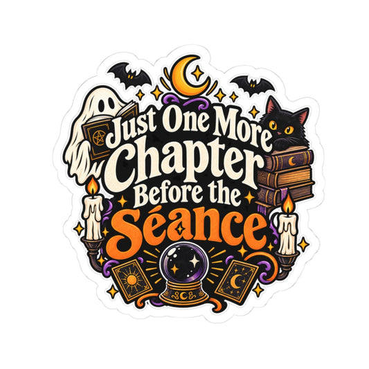 One More Chapter Before the Séance Sticker | Witchy Book Decal