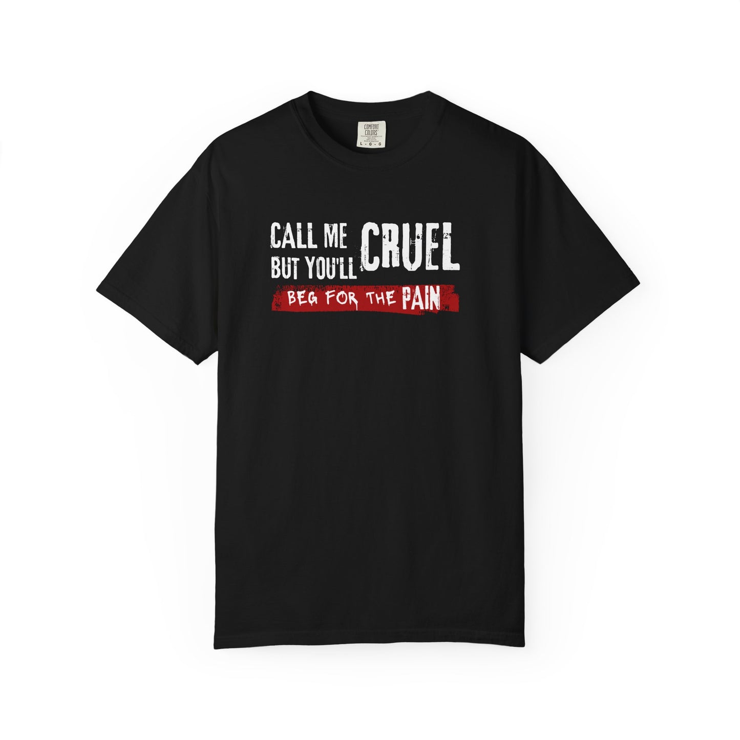 T-Shirt 'Call me cruel. But you'll beg for the pain.' - BookTok Lovers - The Ritual inspired'