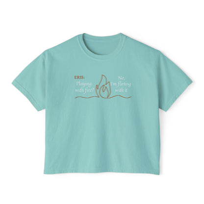 Playful Women's Tee - Flirt with Fire Boxy Tee featuring ERIS VANSERRA of Autumn Court for Booktok Fans