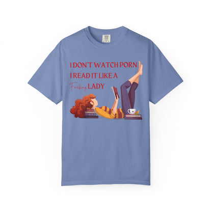 I Don’t Watch Porn, I Read It Like a Fancy Lady Tee | Spicy BookTok Humor Shirt