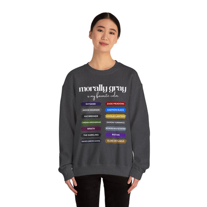 Crewneck Sweatshirt — "Morally Gray Is My Favorite Color" Character Name Palette