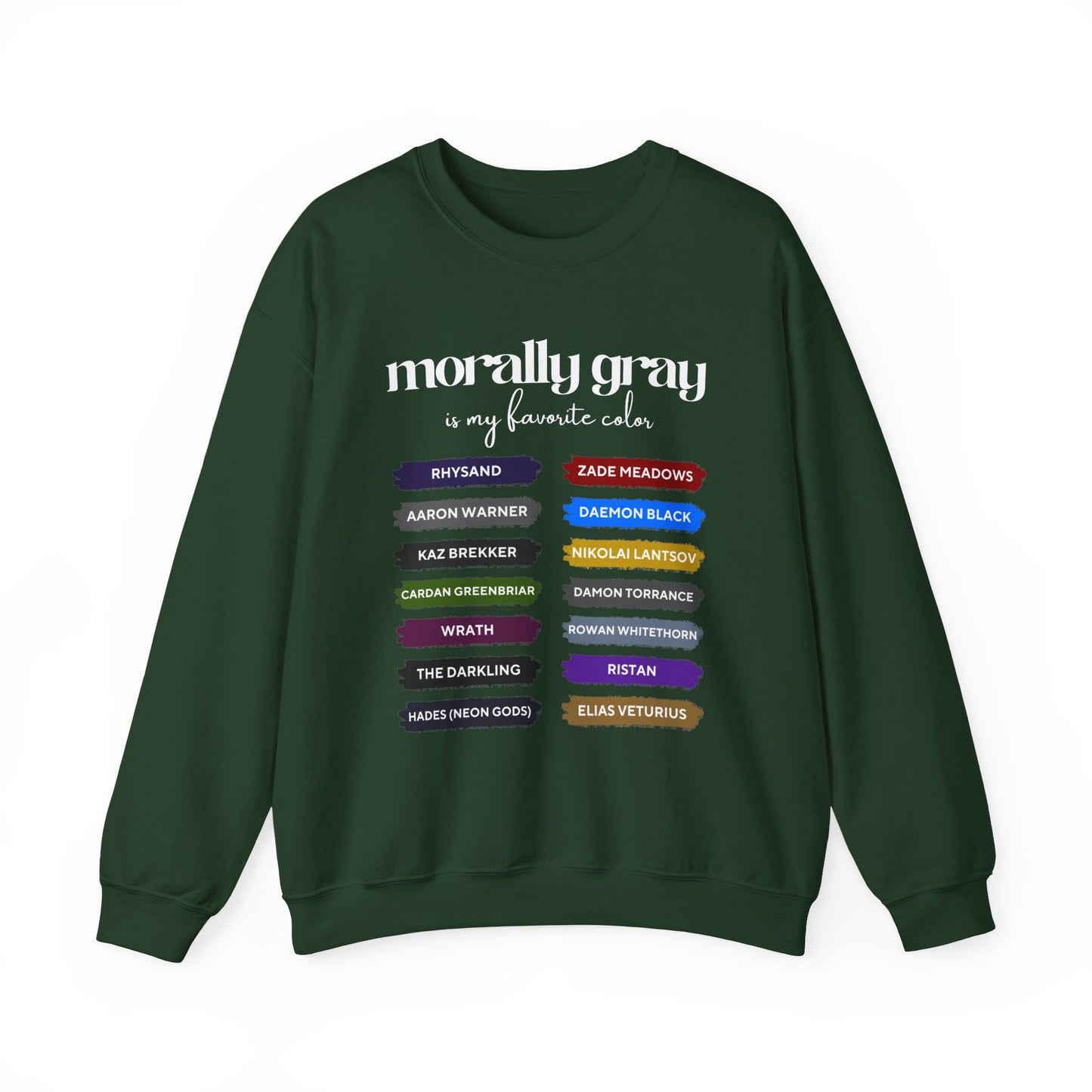 Crewneck Sweatshirt — "Morally Gray Is My Favorite Color" Character Name Palette
