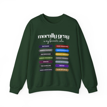 Crewneck Sweatshirt — "Morally Gray Is My Favorite Color" Character Name Palette