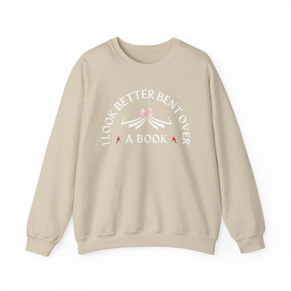 I Look Better Bent Over a Book Sweatshirt | Cozy Book Lover Crewneck