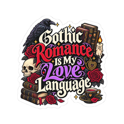 Gothic Romance Is My Love Language Sticker | BookTok Decal