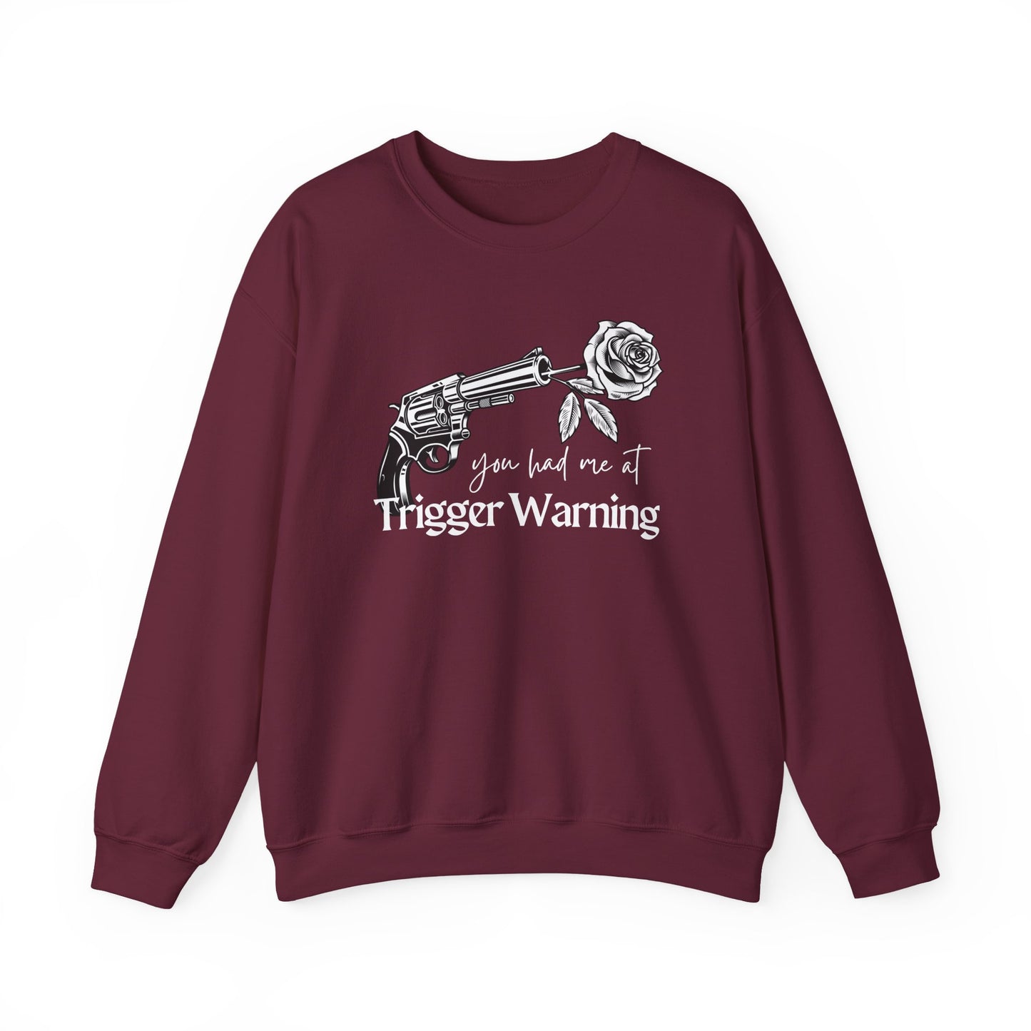 You Had Me at Trigger Warning Sweatshirt | Dark Romance BookTok Crewneck