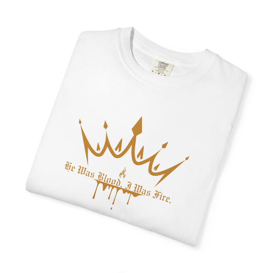 Garment-Dyed T-shirt 'He was Blood, I was Fire' King of Battle and Blood Inspired