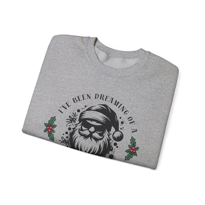 Christmas Sweatshirt — "I've Been Dreaming of Spicy Christmas" Santa Holiday Crewneck