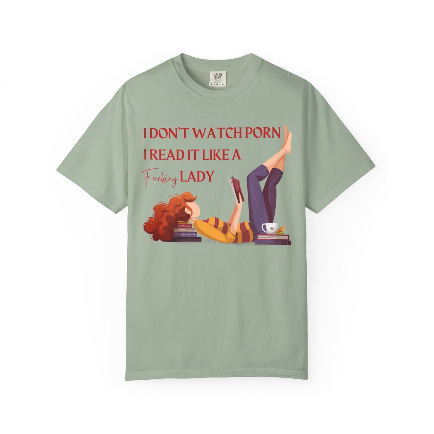 I Don’t Watch Porn, I Read It Like a Fancy Lady Tee | Spicy BookTok Humor Shirt