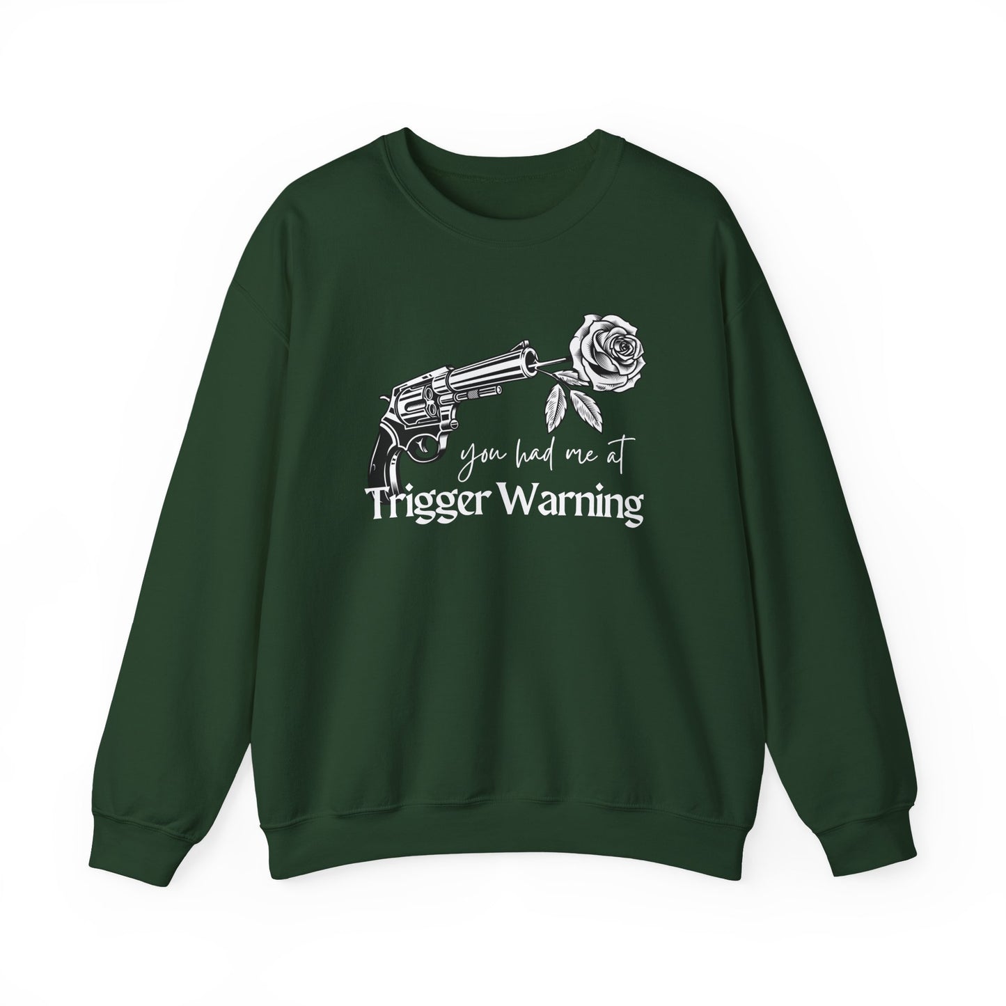 You Had Me at Trigger Warning Sweatshirt | Dark Romance BookTok Crewneck