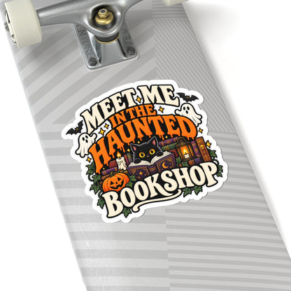 Meet Me at the Haunted Bookshop Sticker | Book Lover Decal