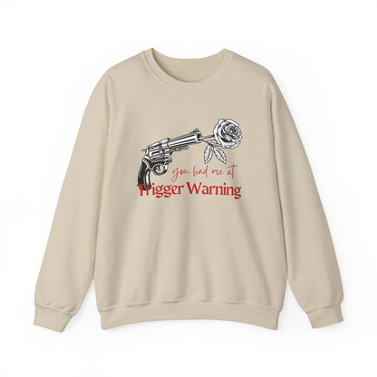 You Had Me at Trigger Warning Sweatshirt | Dark Romance BookTok Crewneck