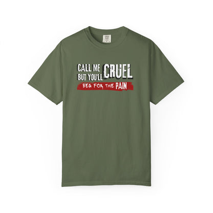 T-Shirt 'Call me cruel. But you'll beg for the pain.' - BookTok Lovers - The Ritual inspired'