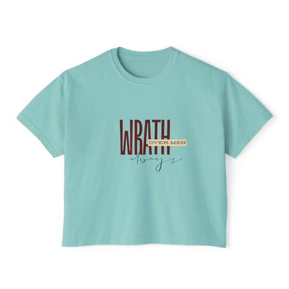 Wrath Over Men Always Empowering Women's Boxy Tee | Casual Wear, Gift for Her, Graphic T-Shirt, Feminist Fashion, Everyday Comfort