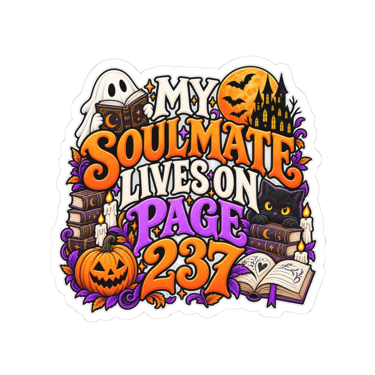 My Soulmate Lives on Page 238 Sticker | Book Boyfriend Decal