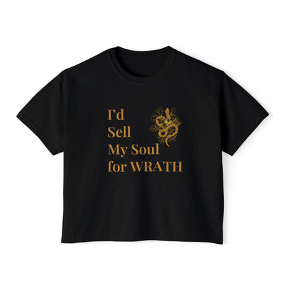 Sassy Women's Boxy Tee - I'd Sell My Soul for Wrath, Casual Shirt, Gift for Her, Funny Tee, Trendy Top