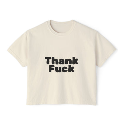 Thank F**k Women's Boxy Tee | Casual Graphic Tee, Funny T-Shirt, Gift for Friends, Everyday Wear, Summer Top