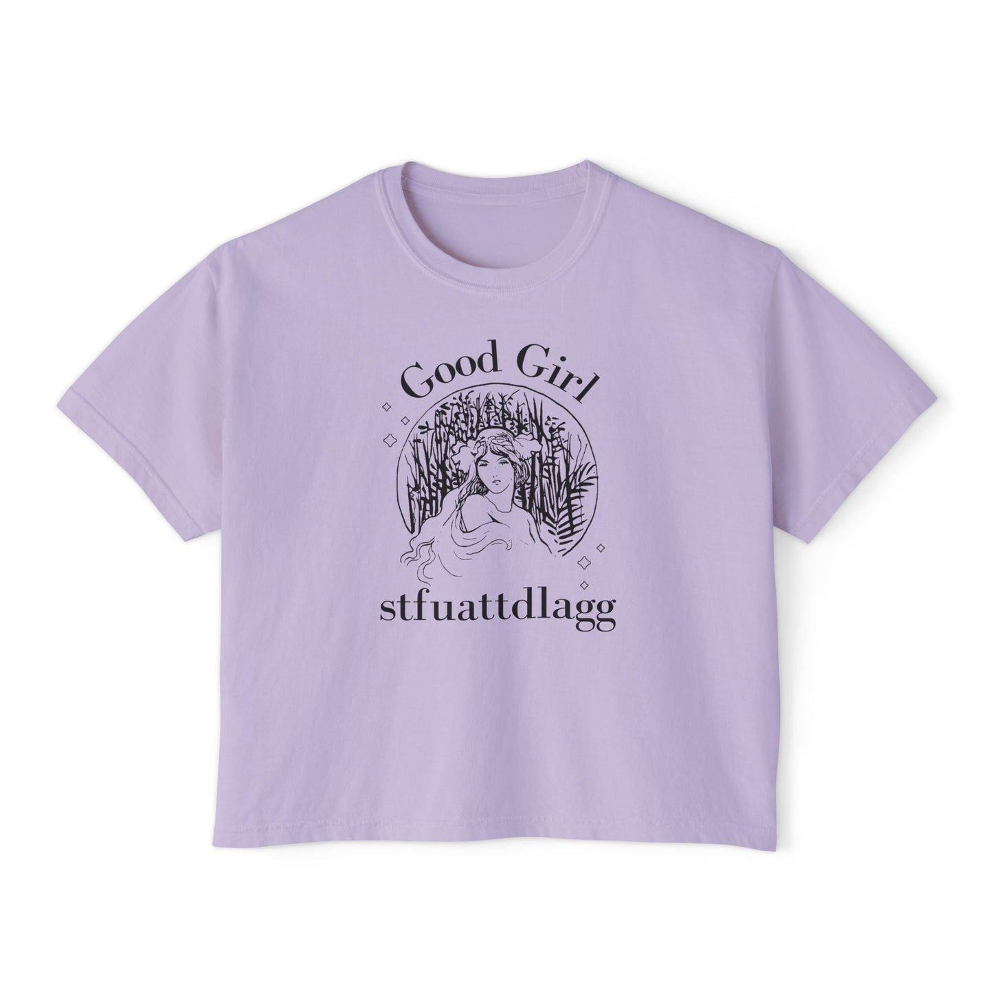 Good Girl STFUATTDLAGG Boxy Tee | Dark Romance Aesthetic Vintage T-Shirt