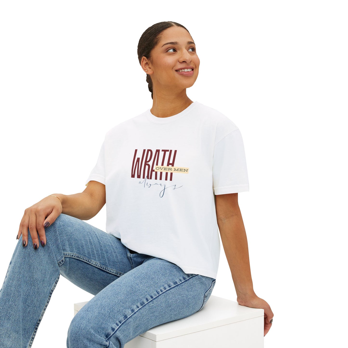 Wrath Over Men Always Empowering Women's Boxy Tee | Casual Wear, Gift for Her, Graphic T-Shirt, Feminist Fashion, Everyday Comfort