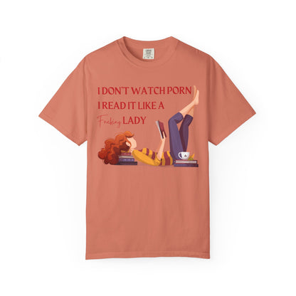 I Don’t Watch Porn, I Read It Like a Fancy Lady Tee | Spicy BookTok Humor Shirt