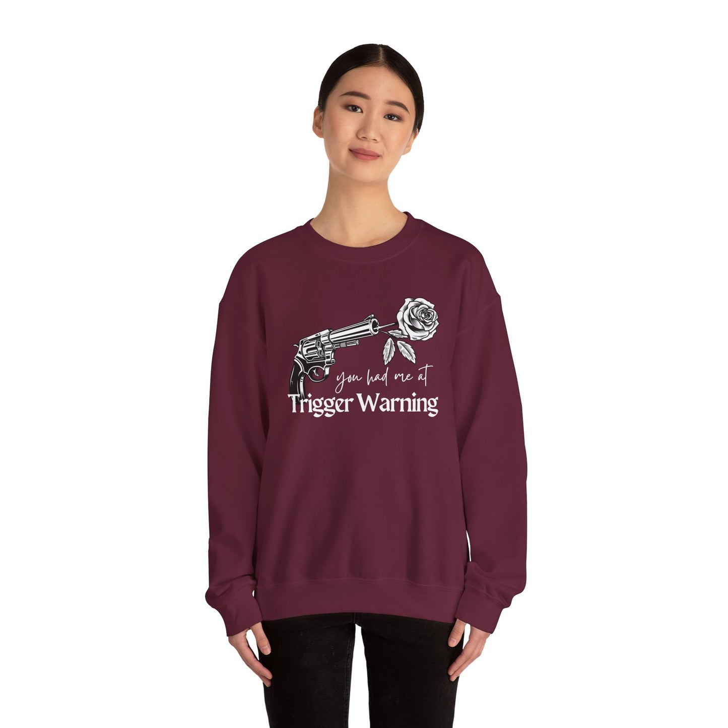 You Had Me at Trigger Warning Sweatshirt | Dark Romance BookTok Crewneck