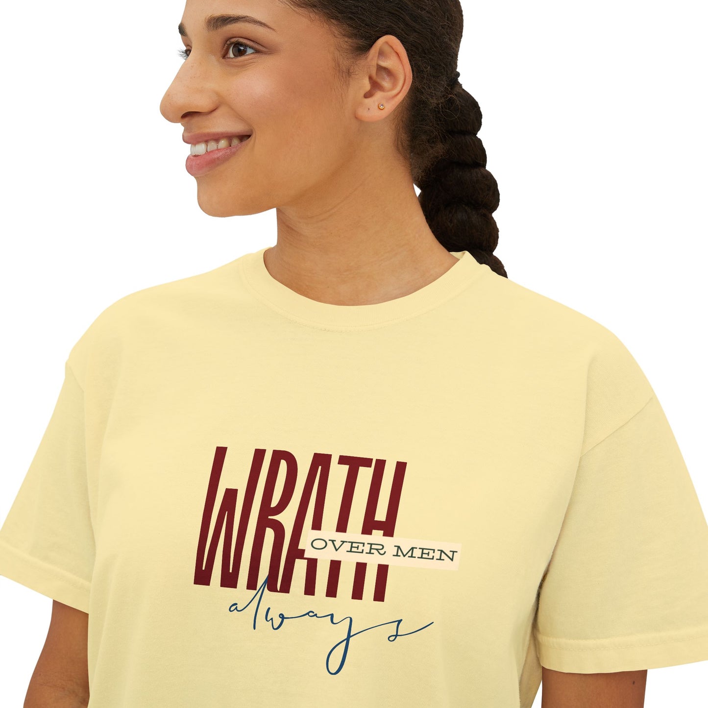 Wrath Over Men Always Empowering Women's Boxy Tee | Casual Wear, Gift for Her, Graphic T-Shirt, Feminist Fashion, Everyday Comfort