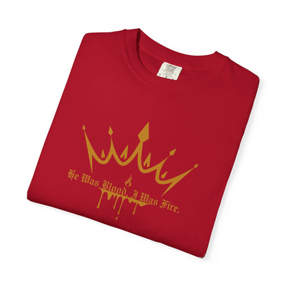 Garment-Dyed T-shirt 'He was Blood, I was Fire' King of Battle and Blood Inspired