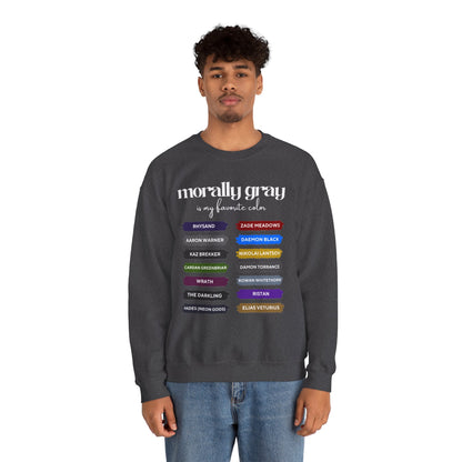 Crewneck Sweatshirt — "Morally Gray Is My Favorite Color" Character Name Palette