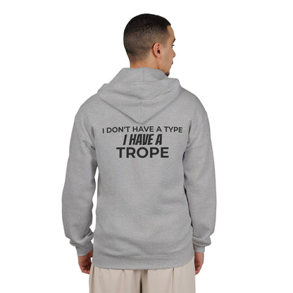 I Don’t Have a Type, I Have a Trope Zip-Up Hoodie | BookTok Romance Reader Sweatshirt