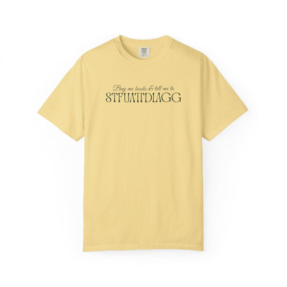 Buy me books & tell me to STFUATTDLAGG T-Shirt - Casual Comfort Tee for Everyday Wear, Gift for Friends, Relaxed Style, Bookish shirt, Unique Fashion Statement