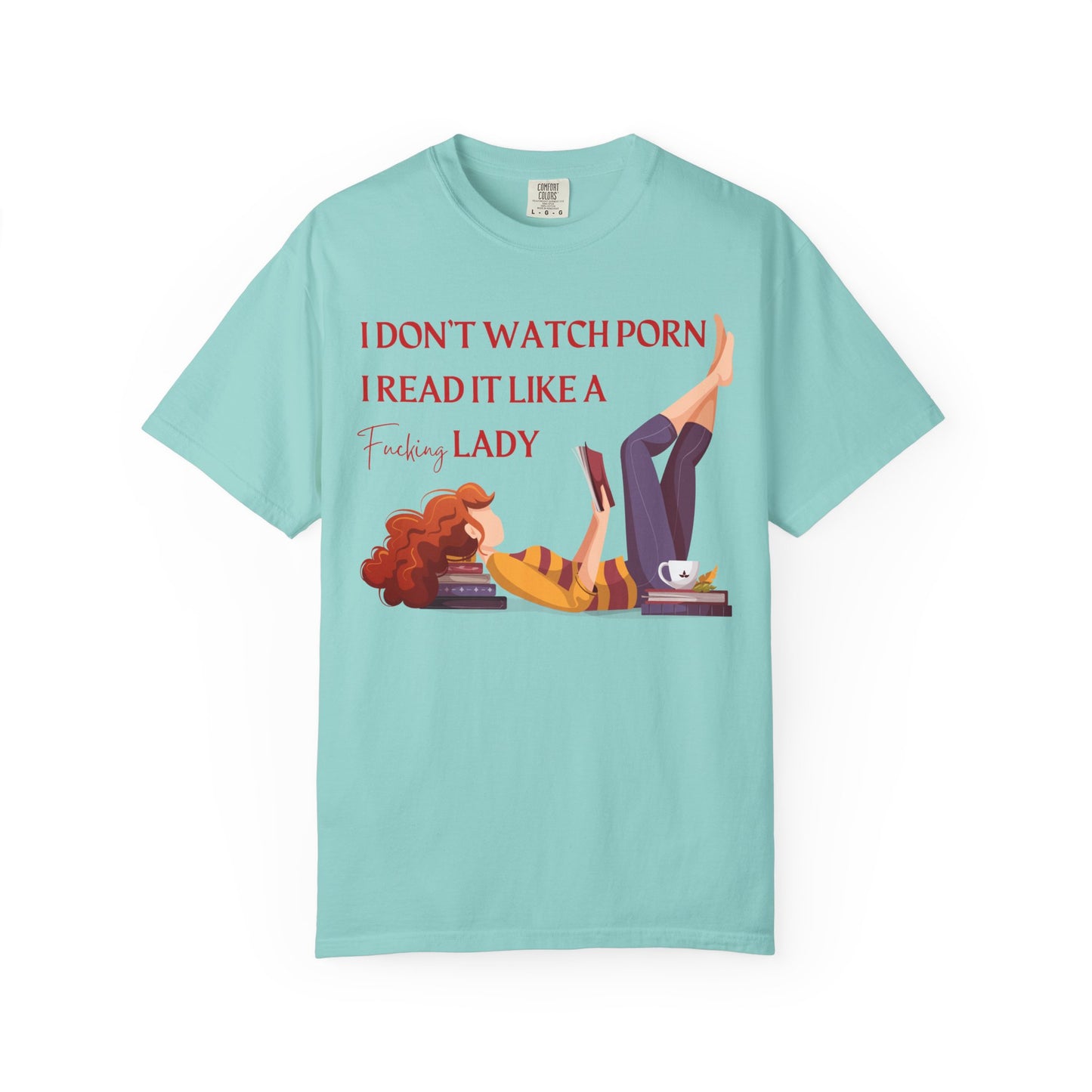 I Don’t Watch Porn, I Read It Like a Fancy Lady Tee | Spicy BookTok Humor Shirt