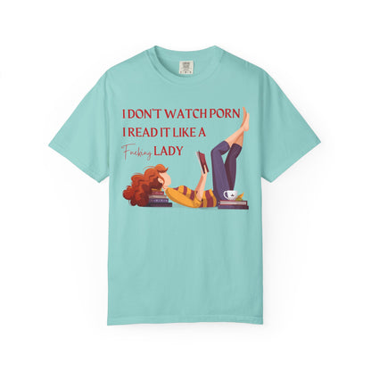 I Don’t Watch Porn, I Read It Like a Fancy Lady Tee | Spicy BookTok Humor Shirt
