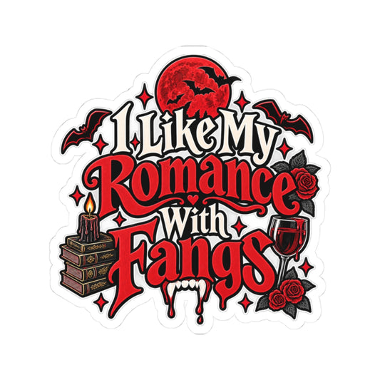 I Like My Romance With Fangs Sticker | Vampire Romance Decal