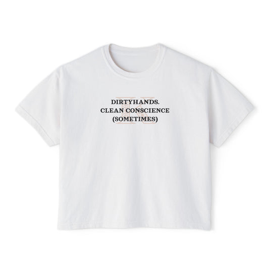 Women's Boxy Tee - Dirty Hands Clean Conscience (Sometimes) by Kaz Brekker Six of Crows Booktok Morally Gray Character