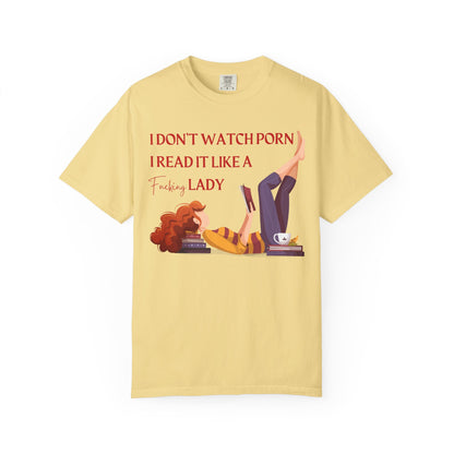 I Don’t Watch Porn, I Read It Like a Fancy Lady Tee | Spicy BookTok Humor Shirt