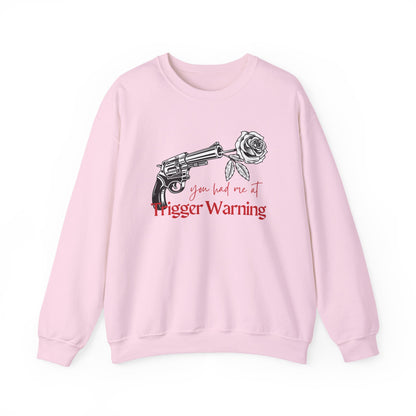 You Had Me at Trigger Warning Sweatshirt | Dark Romance BookTok Crewneck