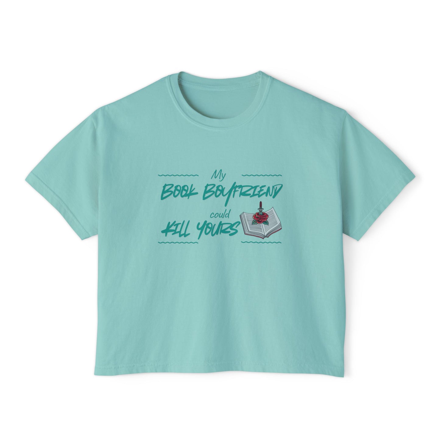 My Book Boyfriend Could Kill Yours Women's Boxy Tee, Casual Literary T-Shirt, Gift for Book Lovers, Cute Summer Top, Funny Bookish Apparel