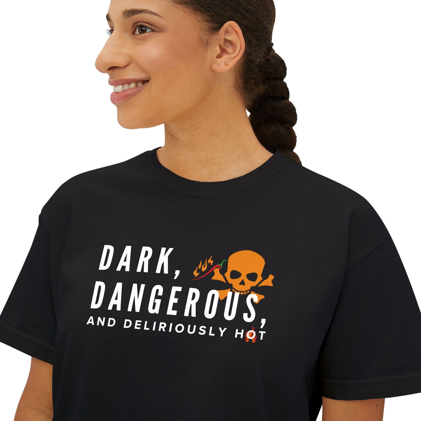 Boxy Tee - BookTok Inspired Dark, Dangerous, and Deliriously Hot Statement Tee for Women