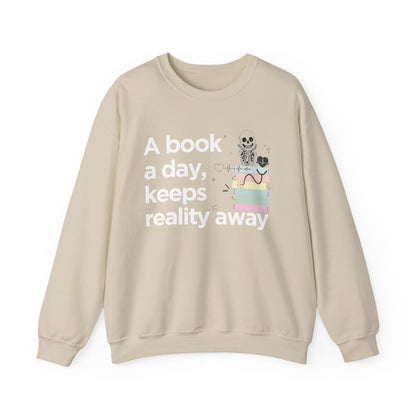 A Book a Day Keeps Reality Away Sweatshirt | Cozy Book Lover Reading Pullover