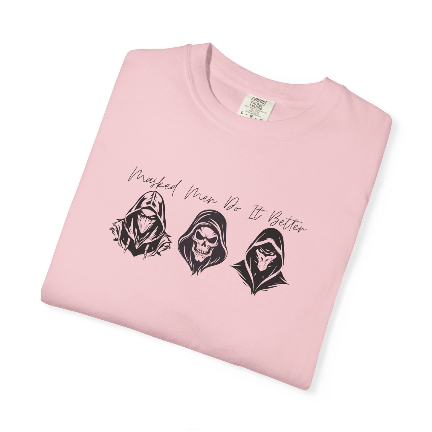 Graphic Unisex T-Shirt: Masked Men Do It Better