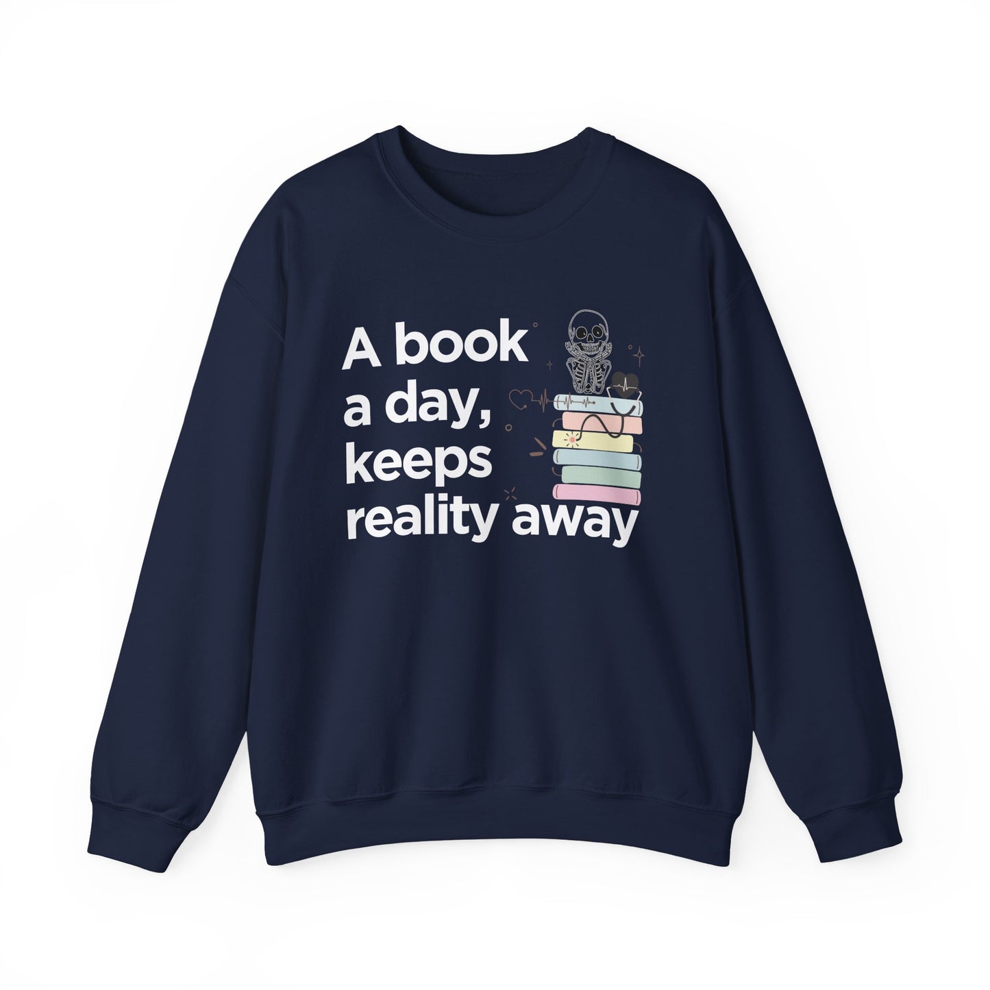 A Book a Day Keeps Reality Away Sweatshirt | Cozy Book Lover Reading Pullover
