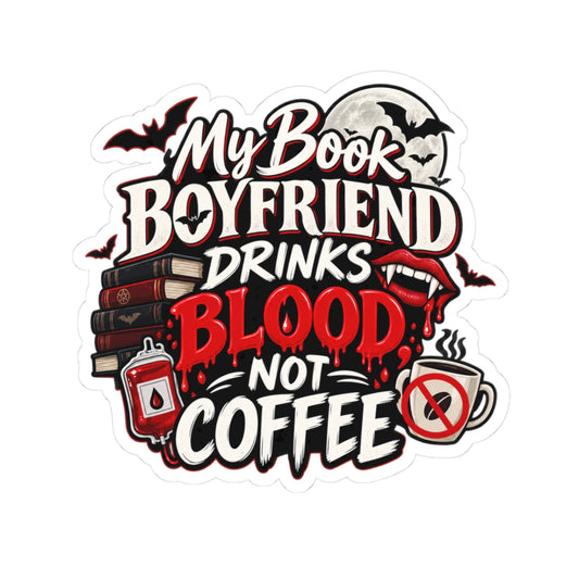 Book Boyfriend Drinks Blood Sticker | Vampire Romance Decal