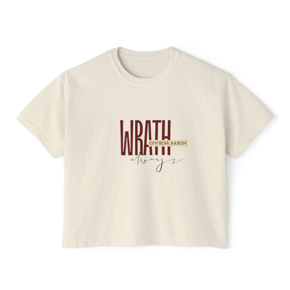 Wrath Over Men Always Empowering Women's Boxy Tee | Casual Wear, Gift for Her, Graphic T-Shirt, Feminist Fashion, Everyday Comfort
