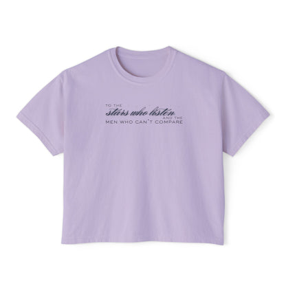 Boxy Tee - To the Stars Who Listen, and the Men Who Can’t Compare RHYSAND Shirt (ACOTAR Series)