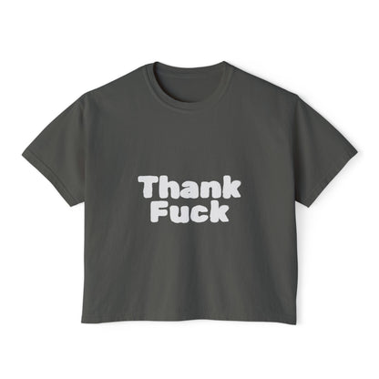 Thank F**k Women's Boxy Tee | Casual Graphic Tee, Funny T-Shirt, Gift for Friends, Everyday Wear, Summer Top