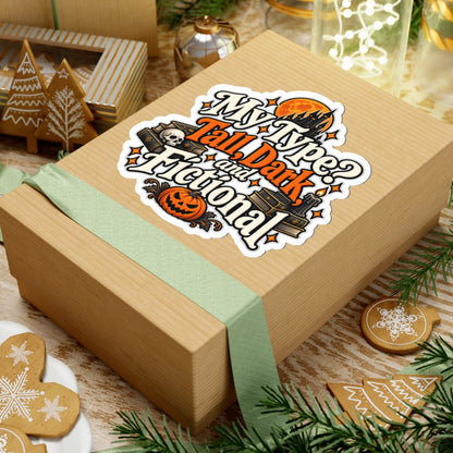 My Type? Tall, Dark, and Fictional Sticker | Romance Reader Decal