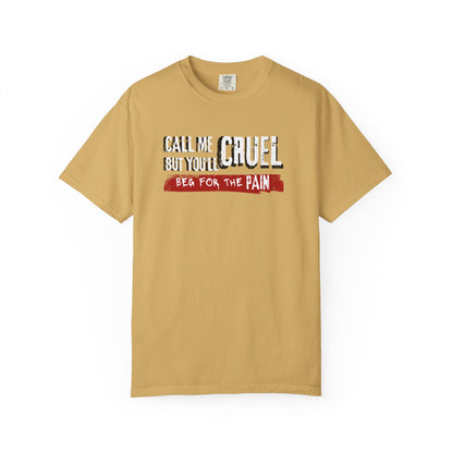 T-Shirt 'Call me cruel. But you'll beg for the pain.' - BookTok Lovers - The Ritual inspired'