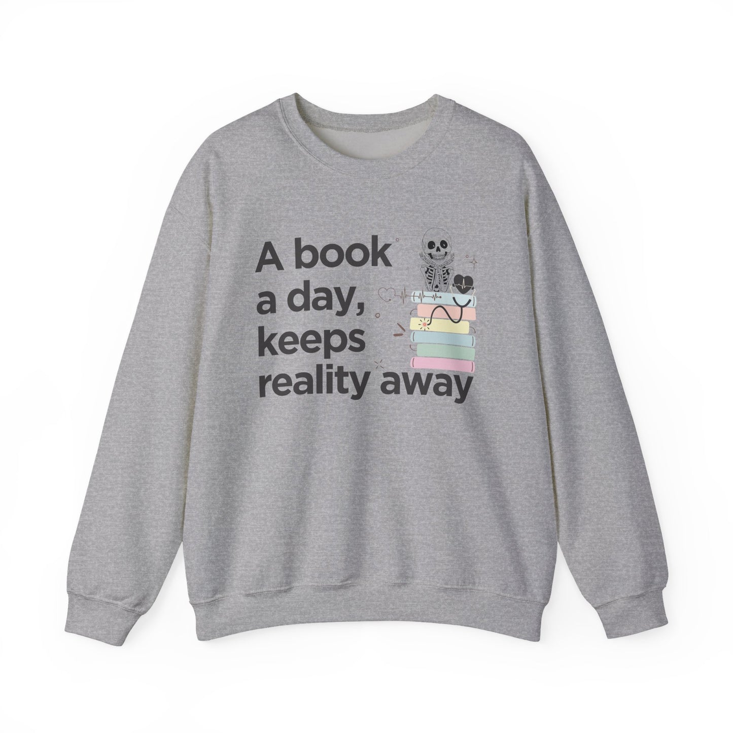 A Book a Day Keeps Reality Away Sweatshirt | Cozy Book Lover Reading Pullover