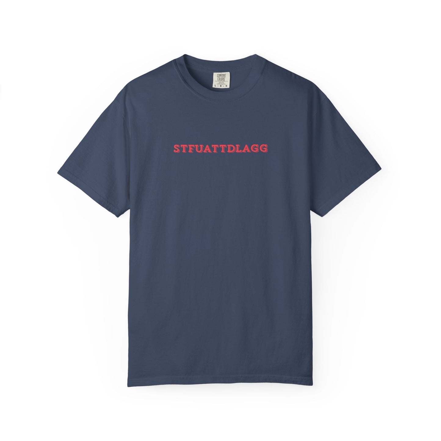 STFUATTDLAGG Minimalist Tee | Subtle Spicy BookTok Shirt
