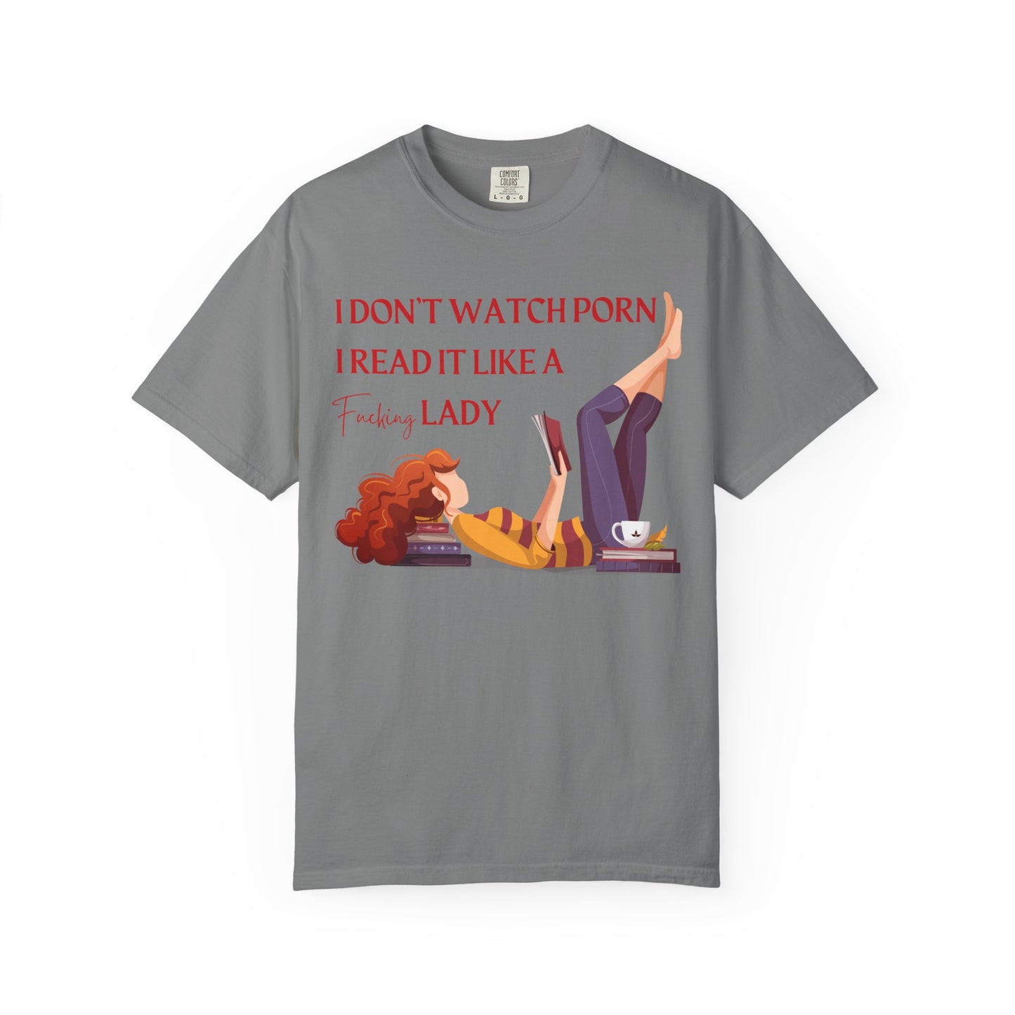 I Don’t Watch Porn, I Read It Like a Fancy Lady Tee | Spicy BookTok Humor Shirt